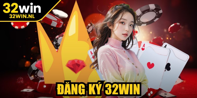 Đăng Ký 32Win