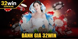 Đánh Giá 32win