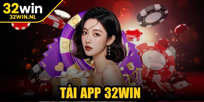 Tải App 32Win