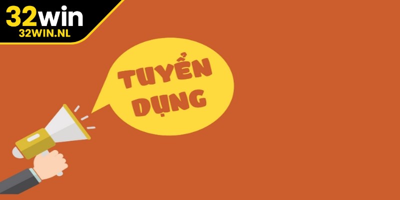 Lý do xuất hiện thông tin tuyển dụng 32Win